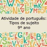 Exercício de português: Tipos de sujeito - 9º ano