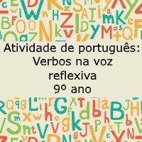 Exercício de português: Verbos na voz reflexiva - 9º ano