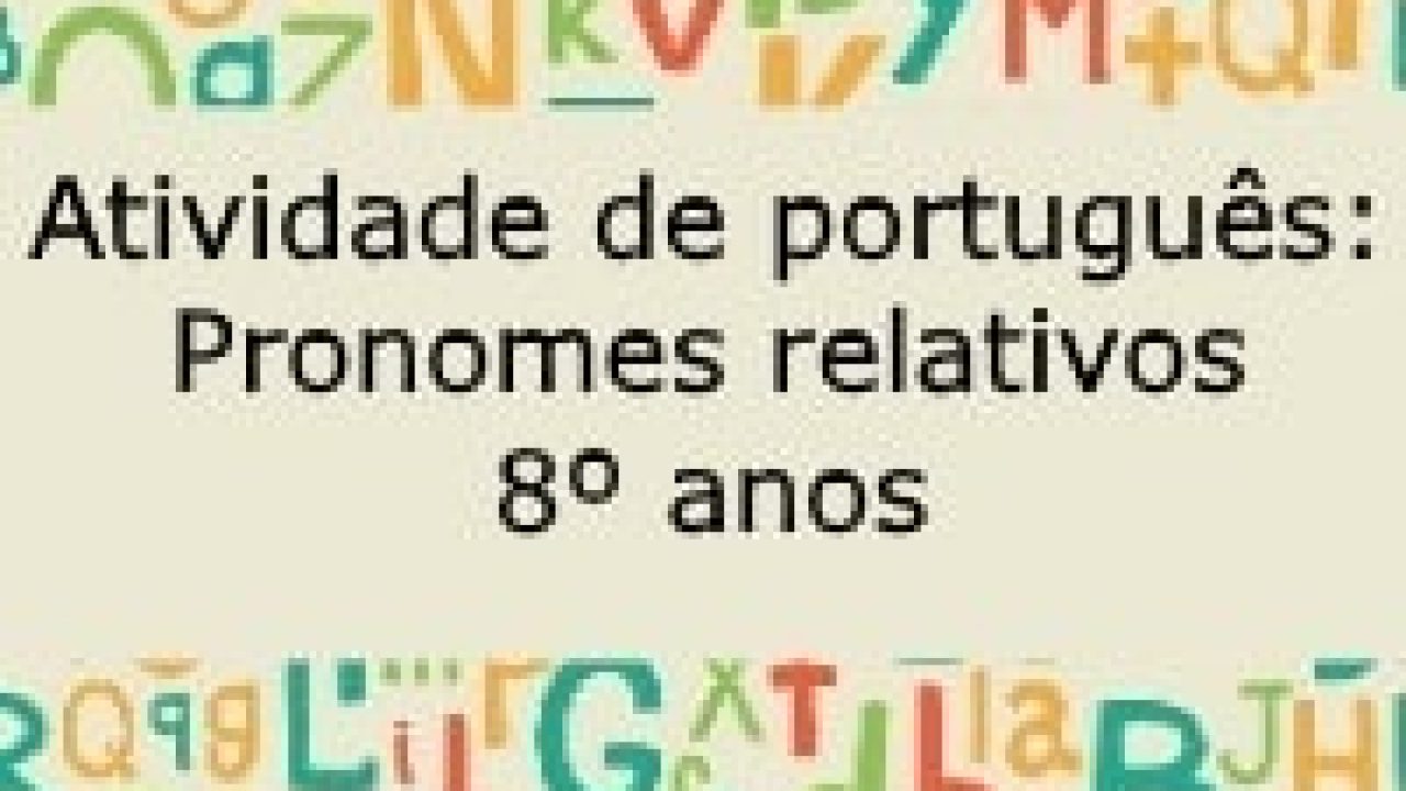 PRONOME RELATIVO - Português