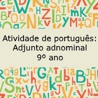 Atividade de português: Adjunto adnominal - 9º ano