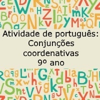 Atividade de português: Conjunções coordenativas - 9º ano