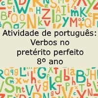 Atividade de português: Verbos no pretérito perfeito - 8º ano
