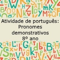 Atividade de português: Pronomes demonstrativos - 8º ano