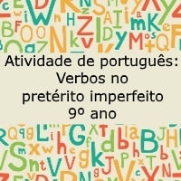 Atividade de português Verbos no pretérito imperfeito - 9º ano