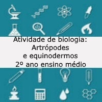 Atividade de biologia Artrópodes e equinodermos – 2º ano ensino médio Atividade de biologia: Artrópodes e equinodermos - 2º ano ensino médio