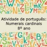 Atividade de português: Numerais cardinais – 8º ano