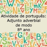 Atividade de português: Adjunto adverbial de modo - 8º ano