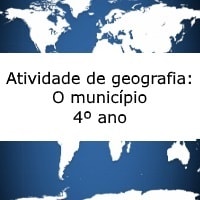 Atividade de geografia: O município - 4º ano