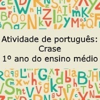 Atividade de português Crase – 1º ano do ensino médio Atividade de português: Crase - 1º ano do ensino médio