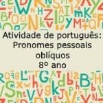Atividade de português: Pronomes pessoais oblíquos – 8º ano