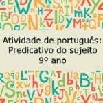 Atividade de português: Predicativo do sujeito – 9º ano