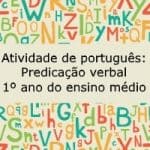 Atividade de português: Predicação verbal – 1º ano do ensino médio