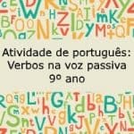 Atividade de português: Verbos na voz passiva – 9º ano