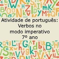 Atividade de português Verbos no modo imperativo – 7º ano Atividade de português: Verbos no modo imperativo - 7º ano