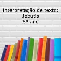 Interpretação de texto: Jabutis – 6º ano