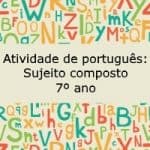 Atividade de português: Sujeito composto – 7º ano
