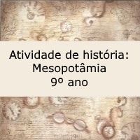 Atividade de história Mesopotâmia – 9º ano Atividade de história: Mesopotâmia - 9º ano