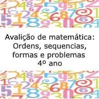 Avaliação de matemática: Ordens e sequências, problemas e formas – 4º ano