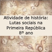 Atividade De História: Lutas Sociais Na Primeira República - 8º Ano ...