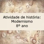 Atividade de história: Modernismo – 8º ano
