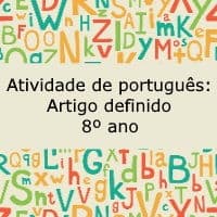 Atividade de português: Artigo definido – 8º ano