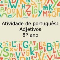 Atividade de português: Adjetivos – 8º ano