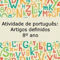 Atividade de português: Artigos definidos – 8º ano