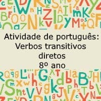 Atividade de português: Verbos transitivos diretos – 8º ano