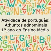 Atividade de português: Adjuntos adnominais – 1º ano do ensino médio