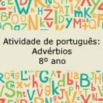Atividade de português: Advérbios – 8º ano