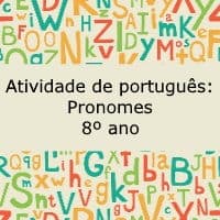 Atividade de português: Pronomes – 8º ano