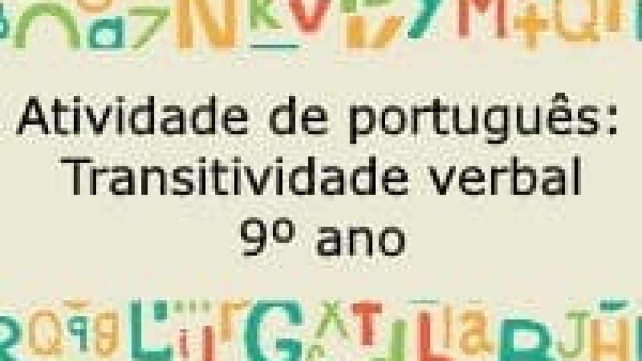 LISTA de EXERCÍCIOS sobre TRANSITIVIDADE VERBAL com gabarito