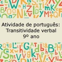 Atividade de português: Transitividade verbal – 9º ano