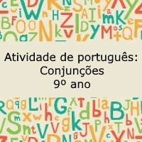 Atividade de português: Conjunções – 9º ano