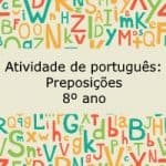 Atividade de português: Preposições – 8º ano