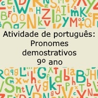 Atividade de português: Pronomes demonstrativos – 9º ano