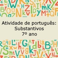 Atividade de português: Substantivos – 7º ano