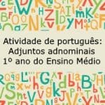 Atividade de português: Adjuntos adnominais – 1º ano do ensino médio