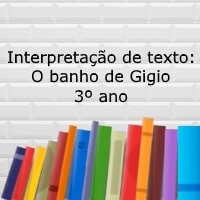 Interpretação de texto: O banho de Gigio - 3º ano