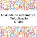 Atividade de matemática: Multiplicação – 5º ano