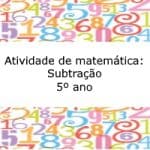 atividade de matemática: Subtração – 5º ano