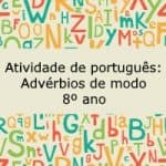 Atividade de português: Advérbios de modo – 8º ano