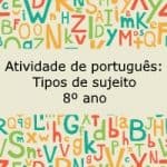 Atividade de português: Tipos de sujeito – 8º ano