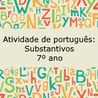 Atividade de português: Substantivos – 7º ano