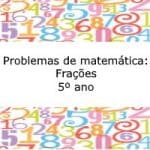 Atividade de matemática: Situações problema sobre frações – 5º ano