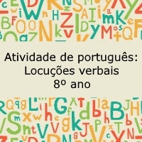 Atividade de português: Locuções verbais – 8º ano