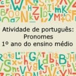 Atividade de português: Pronomes – 1º ano do ensino médio