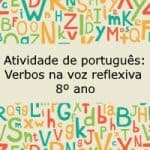 Atividade de português: Verbos na voz reflexiva – 8º ano