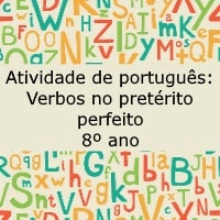 Atividade de português: Verbos no pretérito perfeito – 8º ano