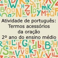Atividade de português: Termos acessórios da oração – 2º ano do ensino médio